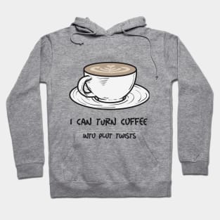 Writers use coffee to create plot twist. Hoodie